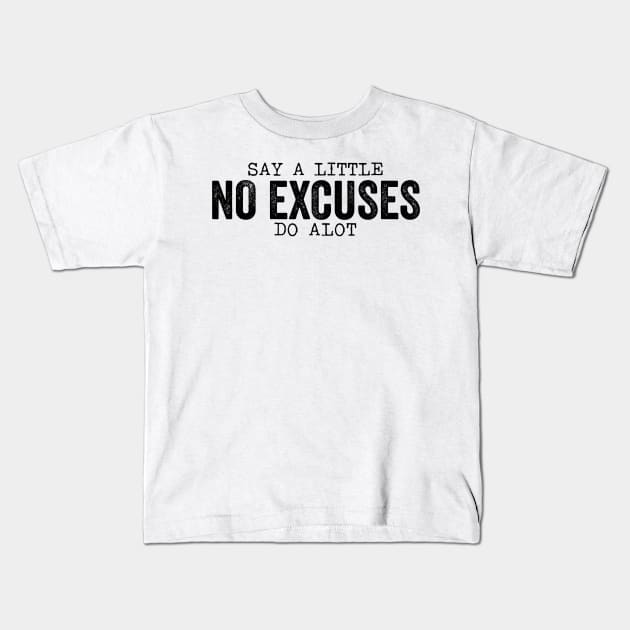 NF No Excuses Kids T-Shirt by YDesigns